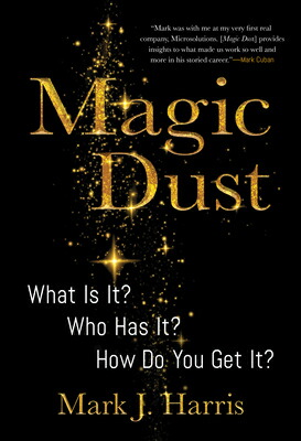 楽天ブックス Magic Dust What Is It Who Has It How Do You Get It Mark J Harris 9781612543321 洋書