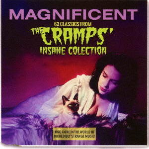 マグニフィセントー62クラシックス・フロム・ザ・クランプス・インセイン・コレクション ロング・ゴーン・イン・ザ・ワールド・オブ・インクレディブリー・ストレンジ・ミュージック画像