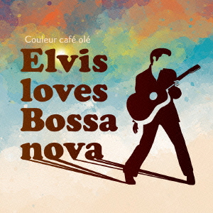 Couleur Cafe ole “Elvis loves Bossa