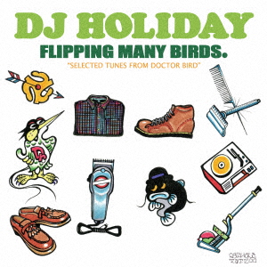 FLIPPING MANY BIRDS.“SELECTED TUNES FROM DOCTOR BIRD