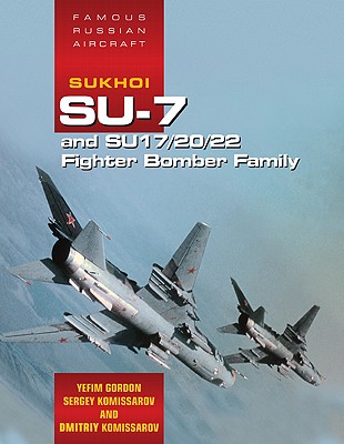 楽天ブックス: Sukhoi Su-7 and Su17/20/22 Fighter Bomber