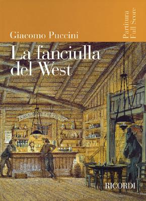 楽天ブックス: La Fanciulla del West: Full Score - Giacomo Puccini