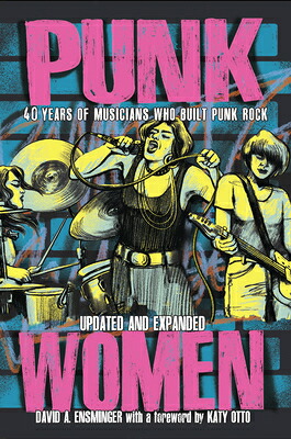 punk-women-40-years-of-musicians-who-built-punk-rock-david-a