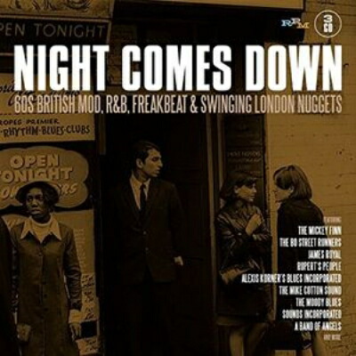 【輸入盤】Night Comes Down: 60 British Mod R & B Freakbeat & Swinging London Nuggets