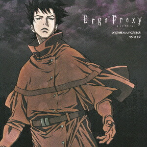 Ergo Proxy OST opus02 [ (アニメーション) ]画像