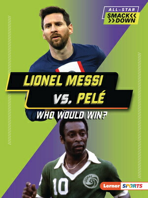 楽天ブックス: Lionel Messi vs. Pel: Who Would Win? - Josh Anderson ...