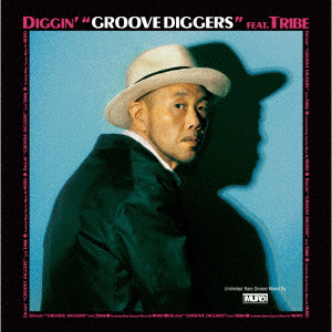 DIGGIN' ”GROOVE DIGGERS” 2022 feat.TRIBE：Unlimited Rare Groove Mixed By MURO画像
