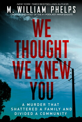 楽天ブックス: We Thought We Knew You: A Terrifying True Story of Secrets
