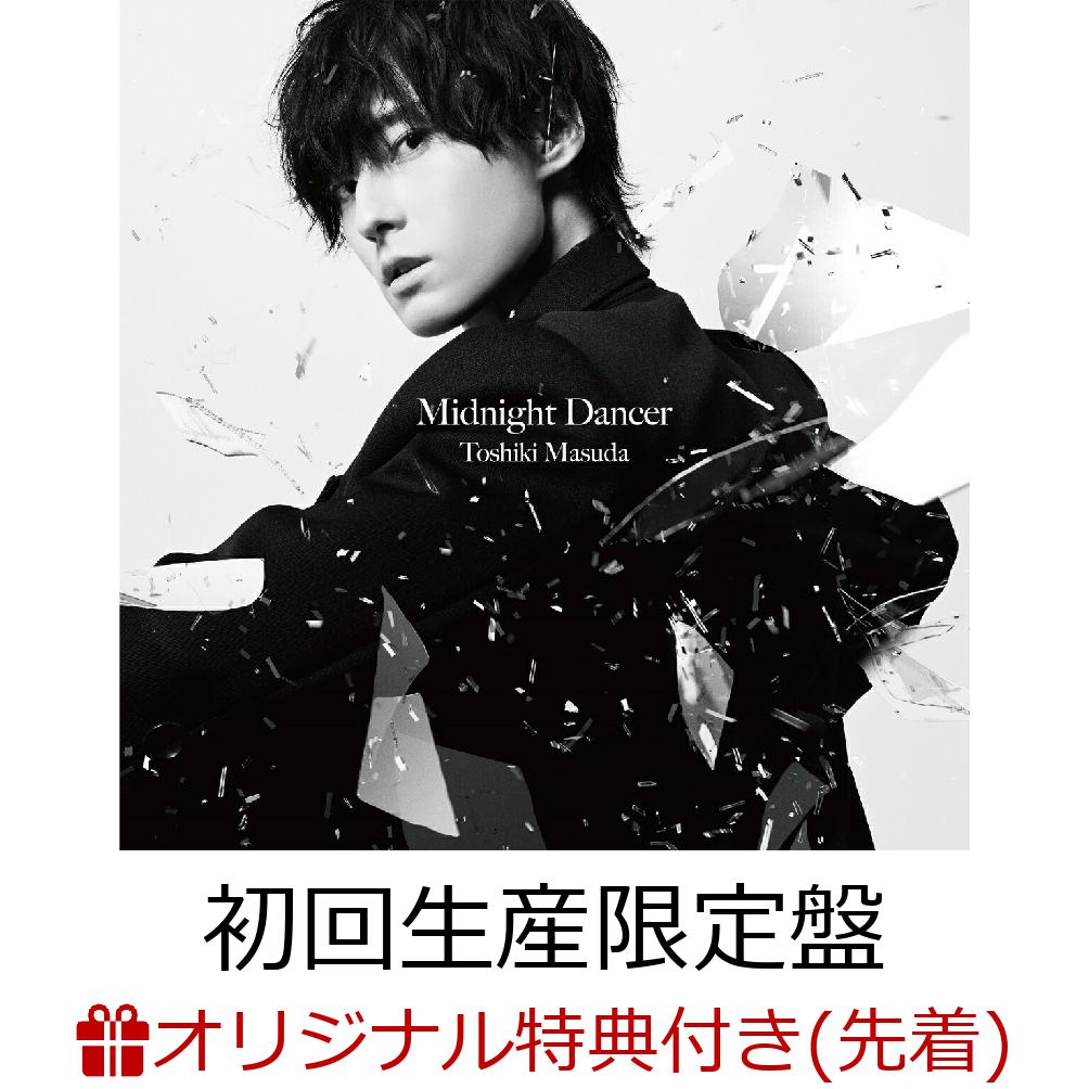 【楽天ブックス限定先着特典】MidnightDancer(初回生産限定盤CD＋Blu-ray)(2L版ブロマイド（楽天ブックス.ver）)[増田俊樹]