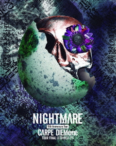 NIGHTMARE 15th Anniversary Tour CARPE DIEMeme TOUR FINAL @ 豊洲PIT【Blu-ray】画像