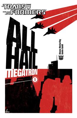 楽天ブックス: TRANSFORMERS:ALL HAIL MEGATRON #1(P) - SHANE 