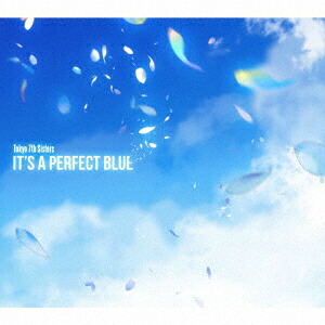楽天ブックス It S A Perfect Blue 初回限定盤 3cd Dvd インゲームジャケットカード Tokyo 7th シスターズ Cd