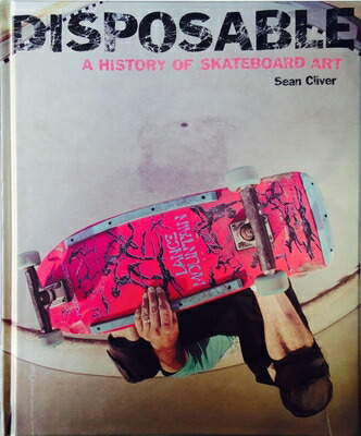 楽天ブックス: DISPOSABLE:HISTORY OF SKATEBOARD ART(H) - SEAN 