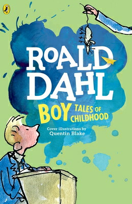 楽天ブックス: Boy: Tales of Childhood - Roald Dahl - 9780142413814