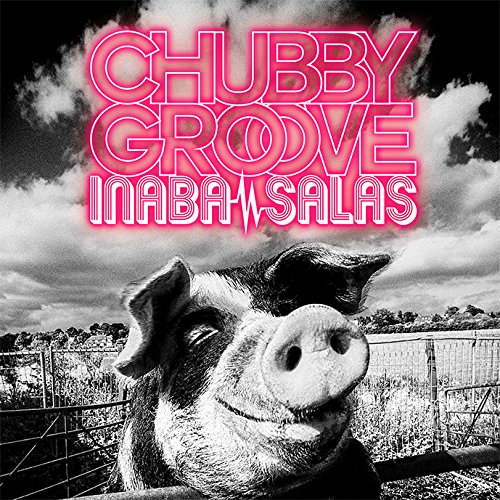 楽天ブックス: CHUBBY GROOVE - INABA/SALAS - 4560109083817 : CD