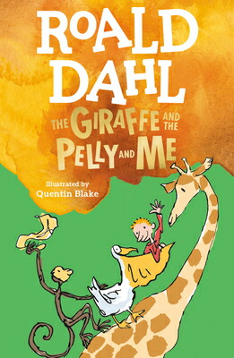 TheGiraffeandthePellyandMeGIRAFFE&THEPELLY&ME[RoaldDahl]