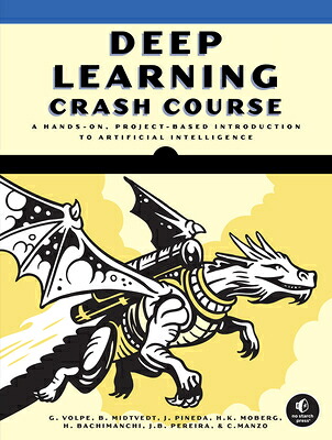 楽天ブックス: Deep Learning Crash Course - Giovanni Volpe - 9781718503922 : 洋書