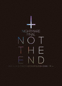 NIGHTMARE FINAL「NOT THE END」2016.11.23 @ TOKYO METROPOLITAN GYMNASIUM画像