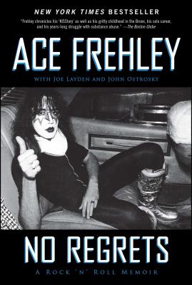 楽天ブックス: No Regrets: A Rock 'n' Roll Memoir - Ace Frehley