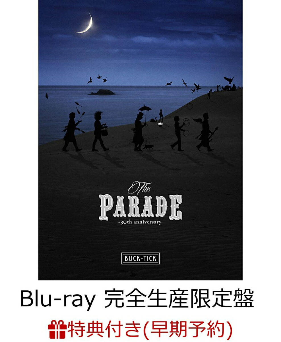 ͽŵTHEPARADE30thanniversaryBlu-ray()(奫դ)Blu-ray[BUCK-TICK]