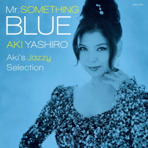 Mr.SOMETHING BLUE Aki's Jazzy Selection画像