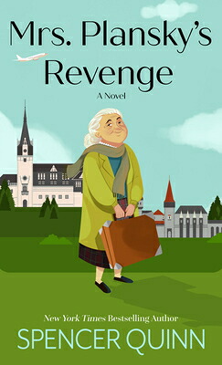 Mark Plansky 楽天ブックス: Mrs. Plansky's Revenge - Spencer Quinn - 9798885794077 : 洋書