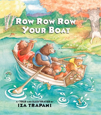 楽天ブックス: Row, Row, Row Your Boat - Iza Trapani - 9780613974127 : 洋書 楽天ブックス: Row, Row, Row Your Boat - Iza Trapani - 9780613974127 : 洋書