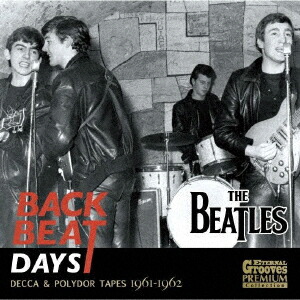 BACKBEAT DAYS (DECCA &POLYDOR TAPES 1961-1962)画像