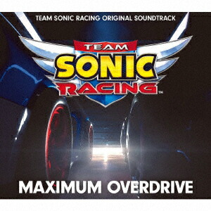 TEAM SONIC RACING ORIGINAL SOUNDTRACK MAXIMUM OVERDRIVE画像