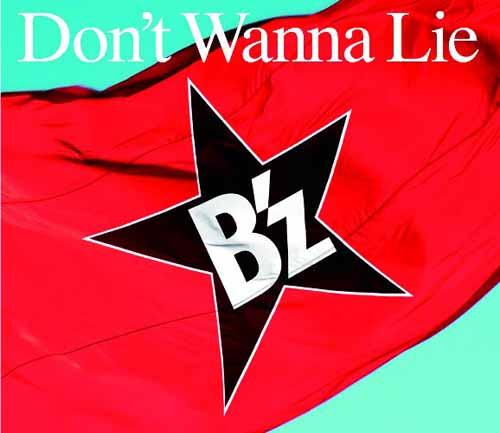 Don'tWannaLie�ʽ�����CD��DVD��[B'z]