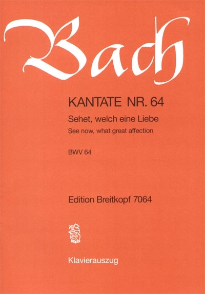 【輸入楽譜】バッハ, Johann Sebastian: カンタータ 第64番「見よ、いかなる愛を父はわれらに示されたるか」画像