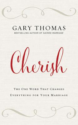 楽天ブックス: Cherish: The One Word That Changes Everything For Your Marriage ...