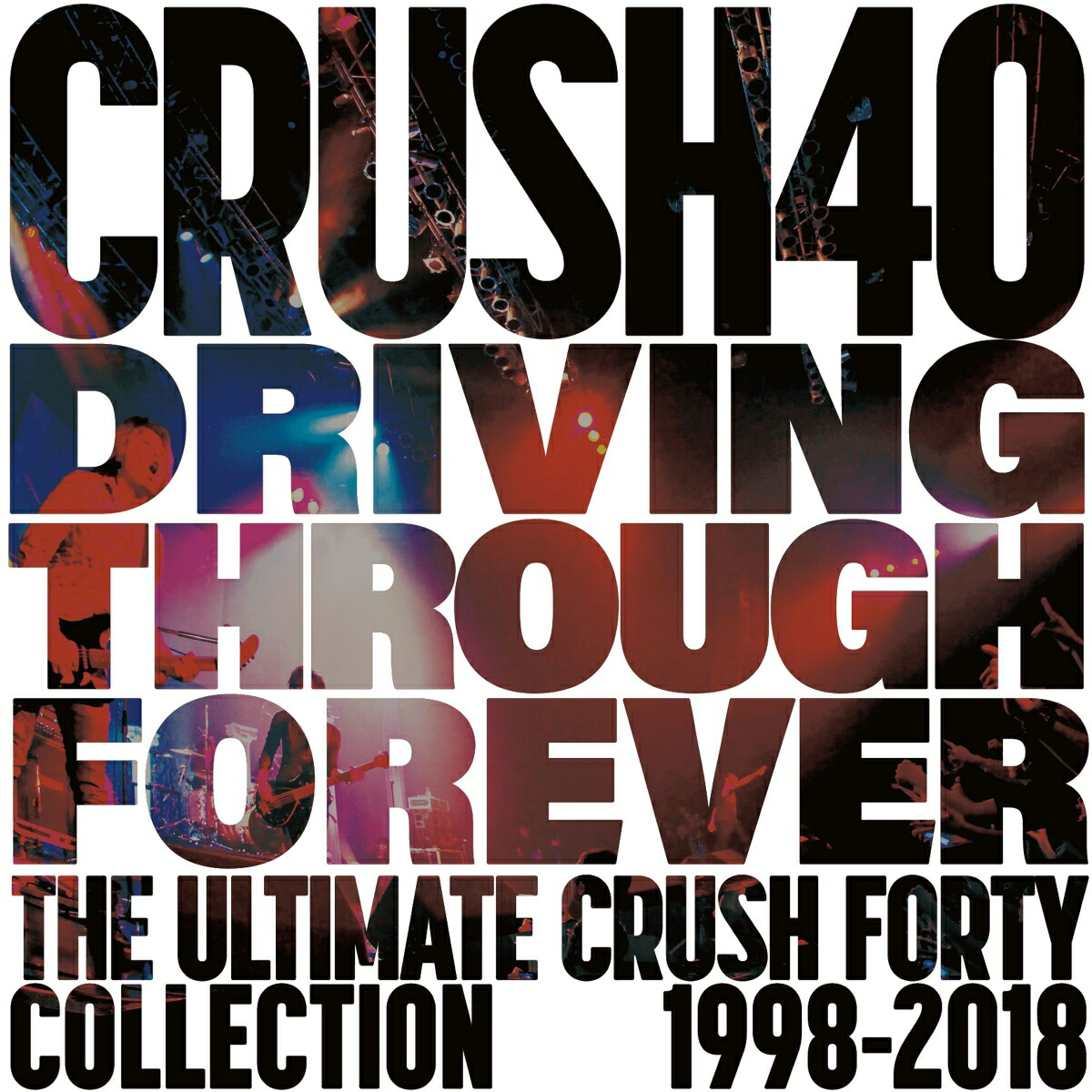 Driving Through Forever - The Ultimate Crush 40 Collection画像