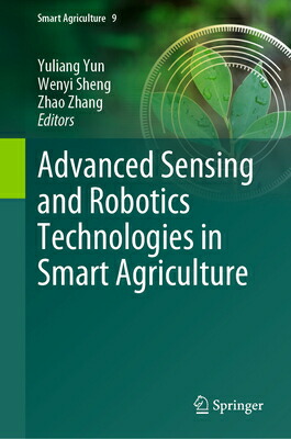 楽天ブックス: Advanced Sensing and Robotics Technologies in Smart Agriculture ...