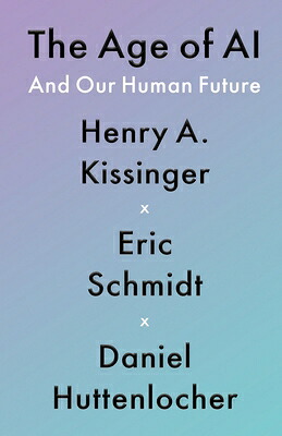 楽天ブックス: The Age of AI: And Our Human Future - Henry a. Kissinger ...