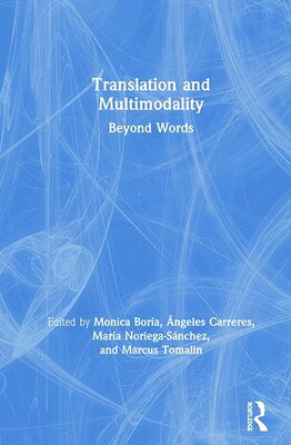 楽天ブックス: Translation and Multimodality: Beyond Words - Monica Boria ...