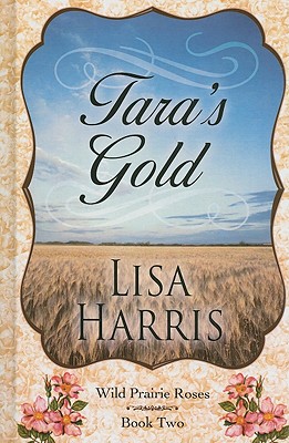Tara'sGoldTARASGOLD-LP（ThorndikeChristianRomance）[LisaHarris]
