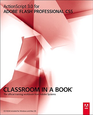 楽天ブックス: ActionScript 3.0 for Adobe Flash Professional Cs5 Classroom in ...