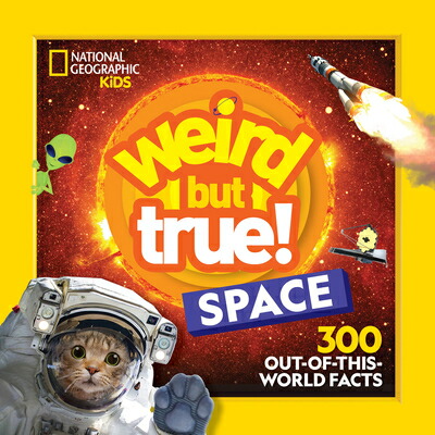 楽天ブックス: Weird But True! Space - National Geographic 楽天ブックス: Weird But True! Space - National Geographic