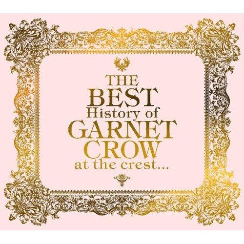 楽天ブックス: The BEST History of GARNET CROW at the crest