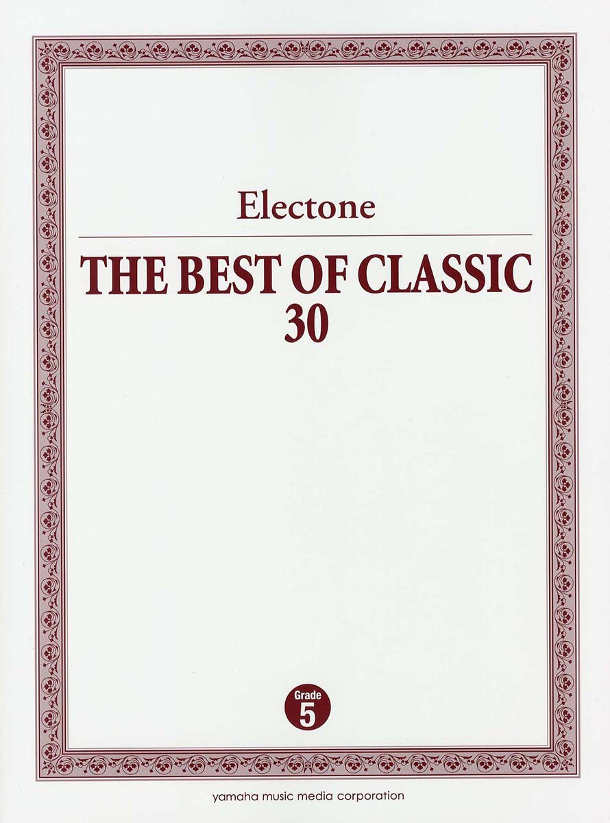 楽天ブックス: Electone THE BEST OF CLASSIC 30 - 9784636954531 : 本