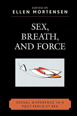 楽天ブックス: Sex, Breath, and Force: Sexual Difference in a Post-Feminist