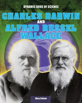 Russel Dynamic 楽天ブックス: Charles Darwin and Alfred Russel Wallace - Mary Colson ...