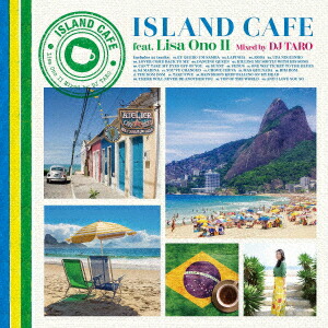 ISLAND CAFE feat. Lisa Ono 2 Mixed by DJ TARO画像