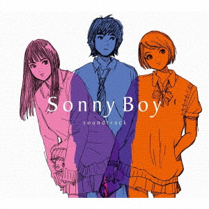 TV ANIMATION「Sonny Boy」soundtrack画像