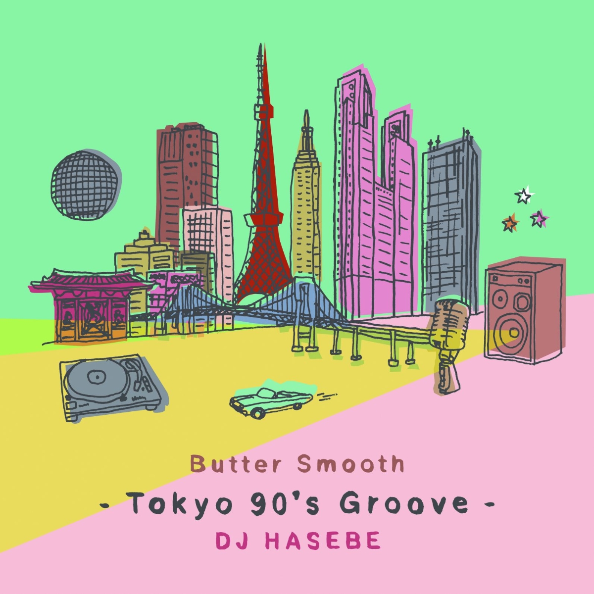 楽天ブックス: Butter Smooth -Tokyo 90's Groove- DJ HASEBE DJ HASEBE  4988031204832 CD