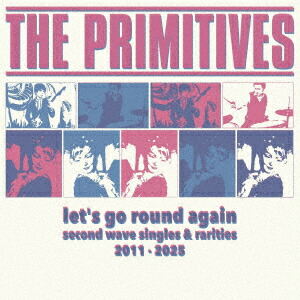 LET'S GO ROUND AGAIN (SECOND WAVE SINGLES & RARITIES 2011-2025)画像