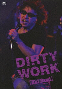 DIRTY WORK[DVD] - 甲斐バンド - UNIVERSAL MUSIC JAPAN