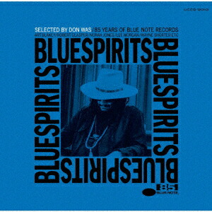 BLUE SPIRITS: 85 YEARS OF BLUE NOTE RECORDS, SELECTED BY DON WAS画像