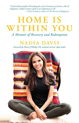 楽天ブックス: Home Is Within You: A Memoir of Recovery and Redemption - Nadia ...